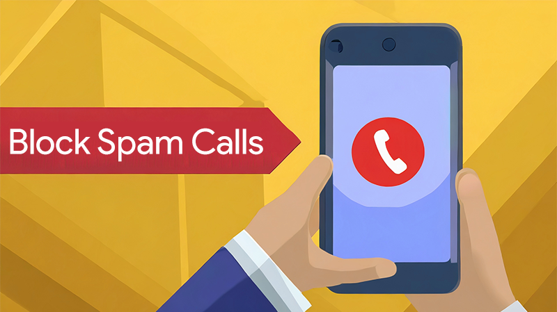 How to Block Spam Calls on Android, Iphone, Samsung, Airtel, Jio & Vi